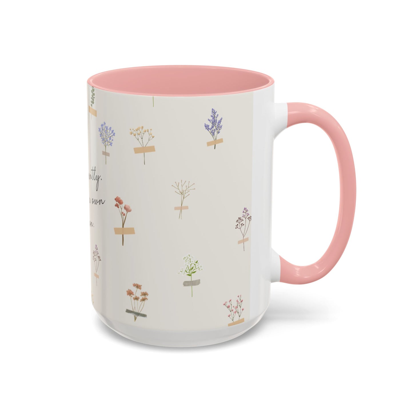 Charming Floral Coffee Mug - Bloom gently. In your own season.