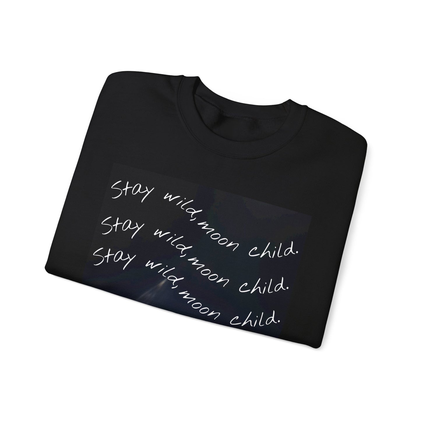 Stay Wild Moon Child Sweatshirt