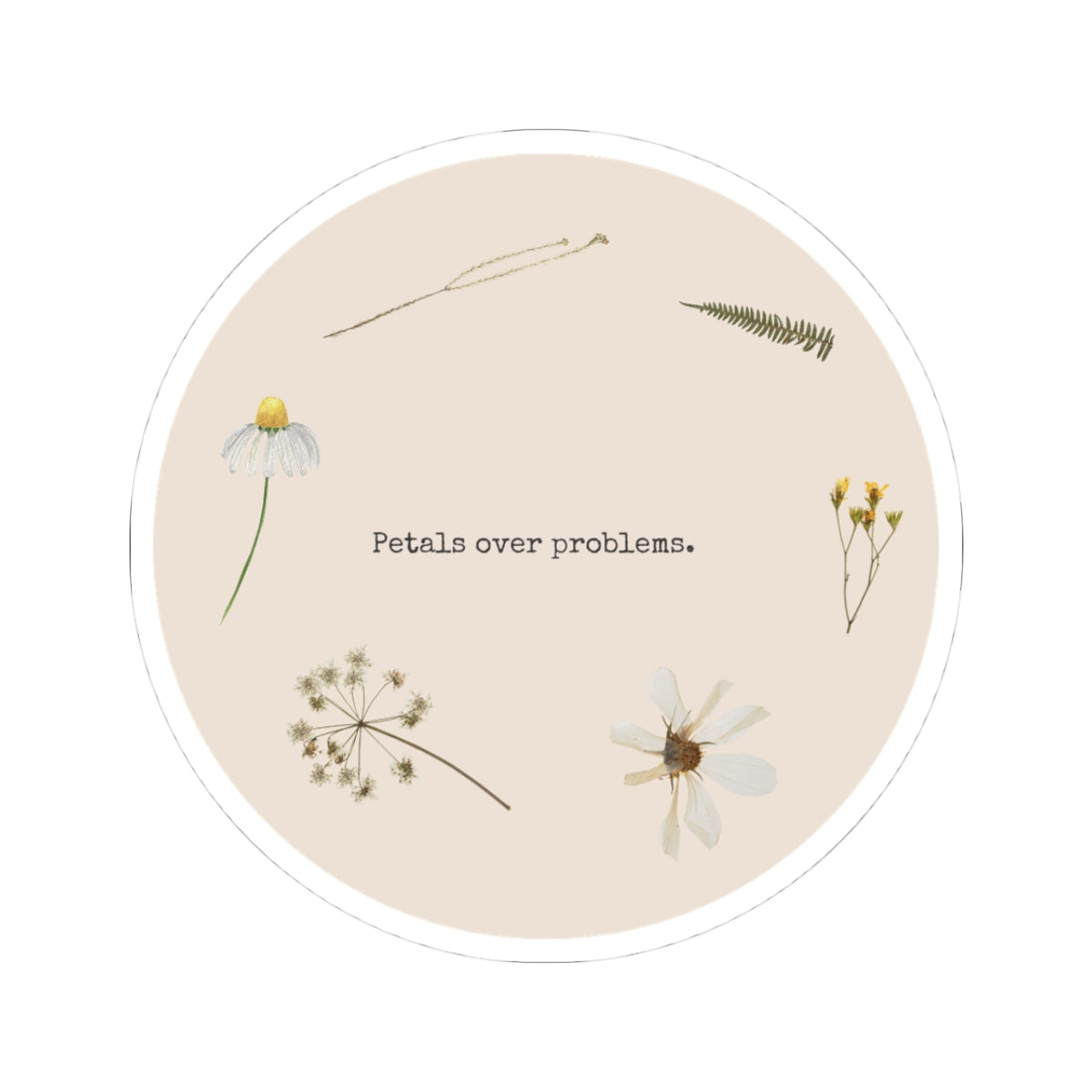 Floral Petals Over Problems Inspirational Kiss-Cut Stickers