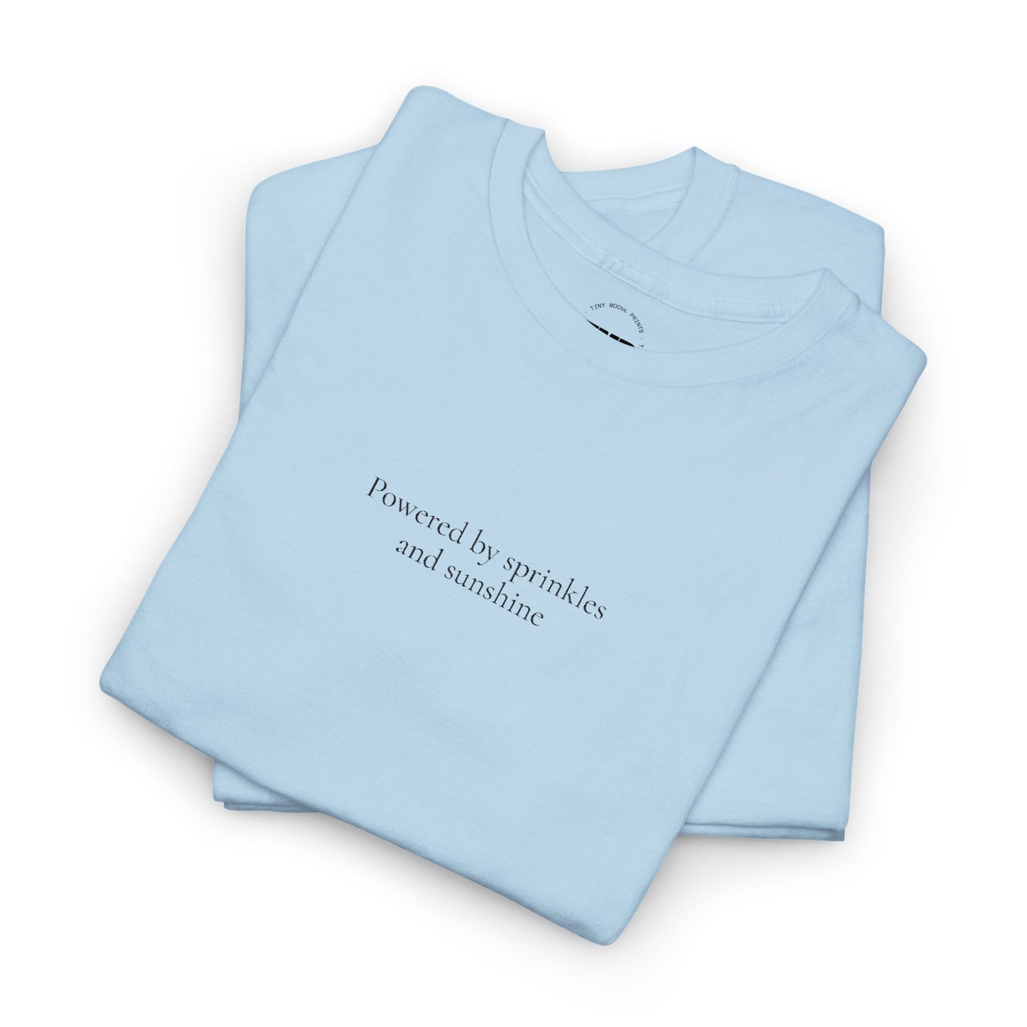 Powered by Sprinkles and Sunshine Unisex Heavy Cotton Tee, Inspirational T-Shirt, Everyday Comfort