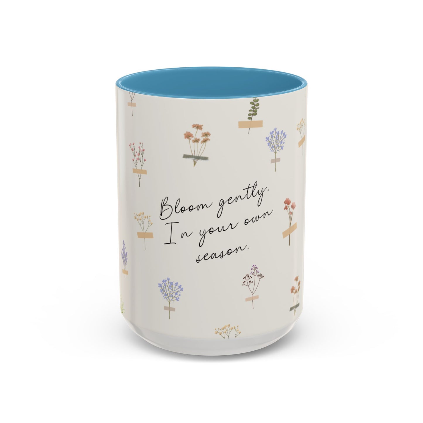 Charming Floral Coffee Mug - Bloom gently. In your own season.