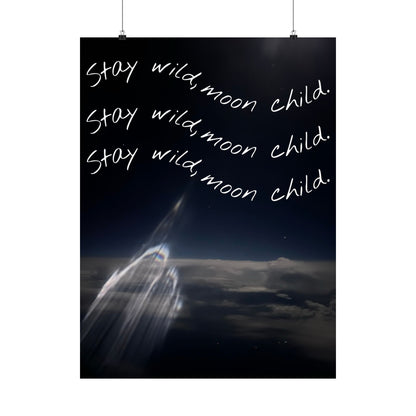 Matte Vertical Posters - Stay Wild, Moon Child