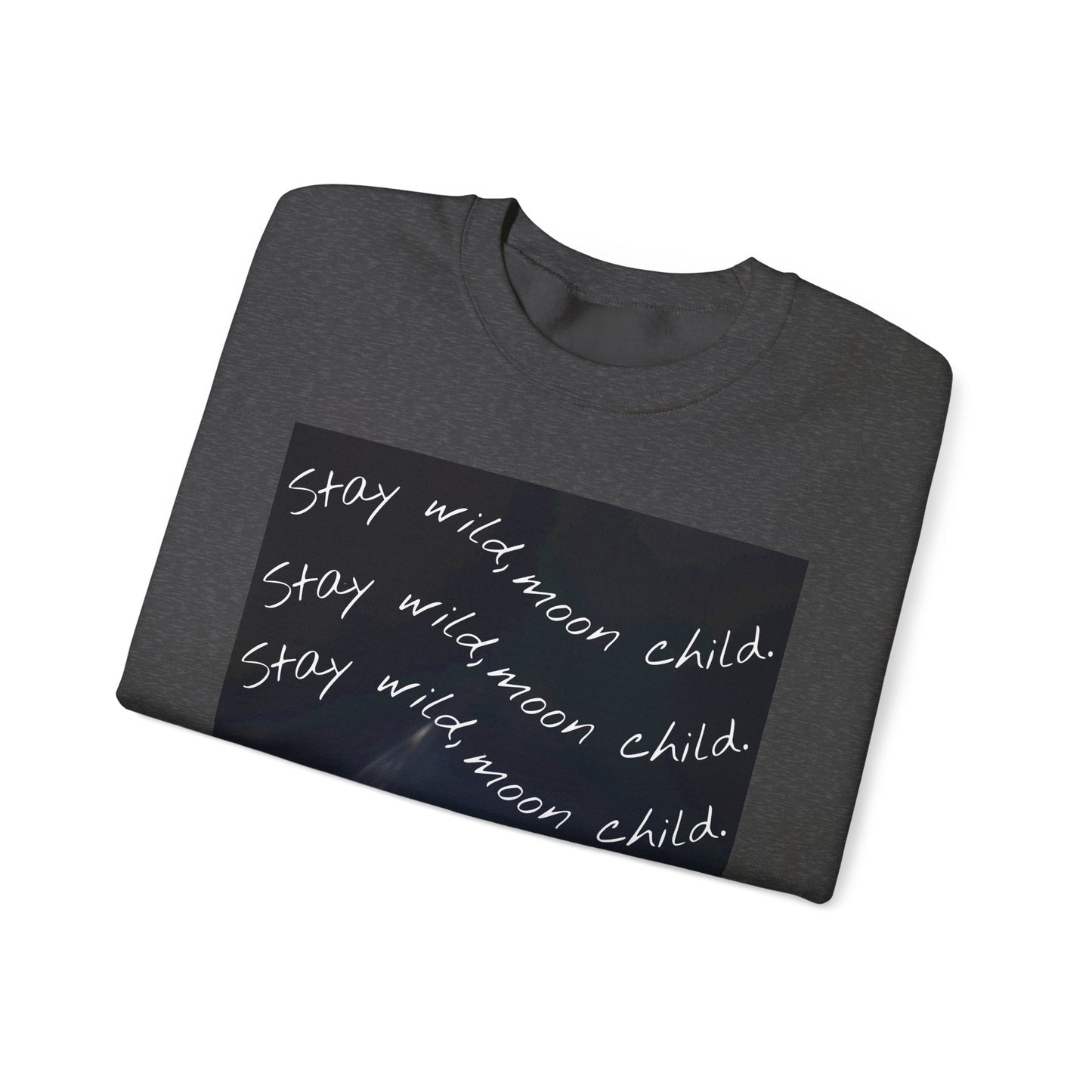 Stay Wild Moon Child Sweatshirt
