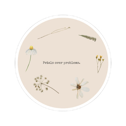 Floral Petals Over Problems Inspirational Kiss-Cut Stickers