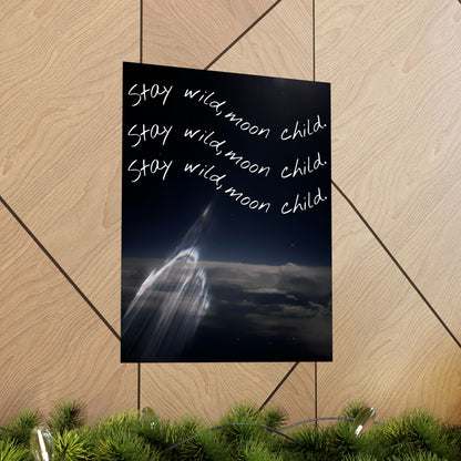Matte Vertical Posters - Stay Wild, Moon Child
