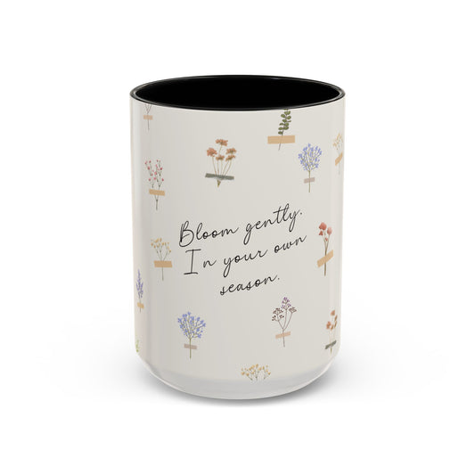 Charming Floral Coffee Mug - Bloom gently. In your own season.