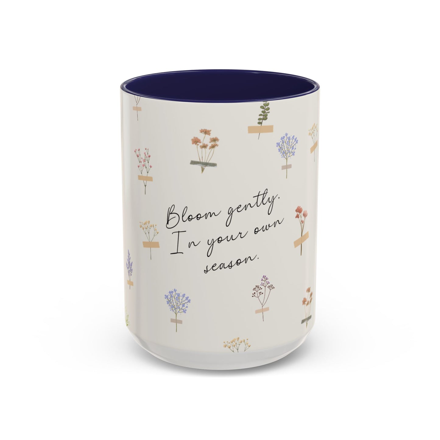 Charming Floral Coffee Mug - Bloom gently. In your own season.